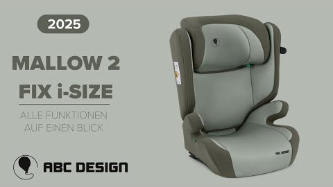 MALLOW 2 Fix i-Size - Kindersitz ab 3 Jahren (Modell 2025) | ABC Design