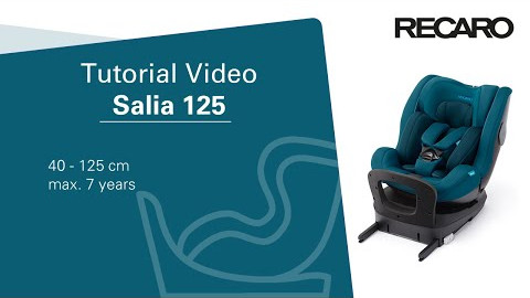 RECARO Salia 125 Tutorial Video How to correctly install and use the child seat